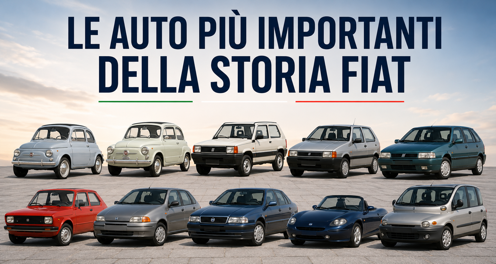 Le auto più importanti della storia Fiat